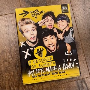 5 Seconds of Summer Hey, Lets Make A Band - Official 5sos Book